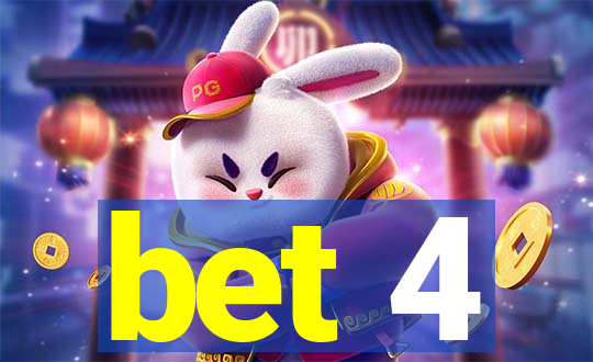 bet 4